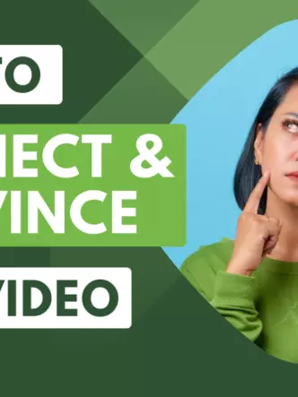 How to Connect and Convince with Video
